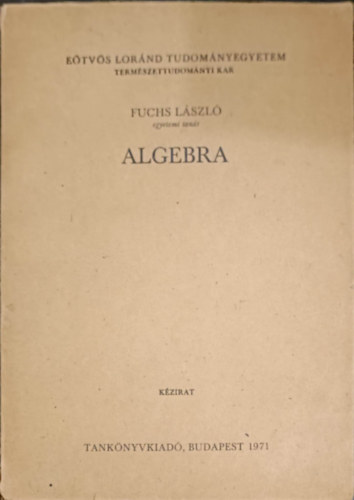Fuchs Lszl - Algebra - Kzirat