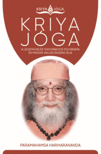 Paramahamsa Hariharananda - Kriya Jga