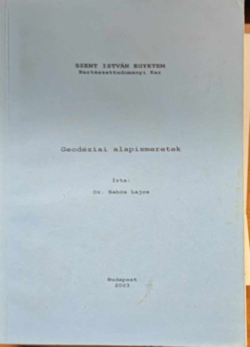 Dr. Bab�s Lajos - Geod�ziai alapismeretek