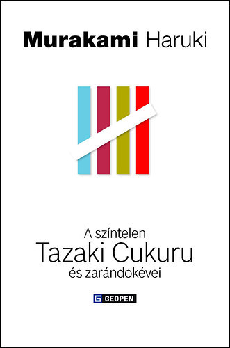 Murakami Haruki - A sz�ntelen Tazaki Cukuru �s zar�ndok�vei