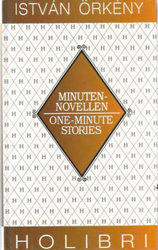SZERZ rkny Istvn FORDT L. T. Andrs Vera Thies Carl R. Erickson - Minuten-Novellen I One-Minute Stories (Egypercesek)
