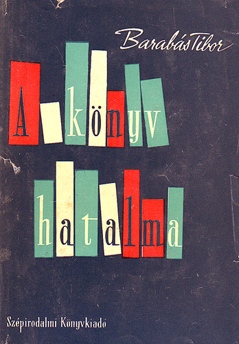 Barab�s Tibor - A k�nyv hatalma