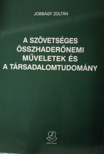 Jobbgy Zoltn - A szvetsges sszhadernemi mveletek s a trsadalomtudomny