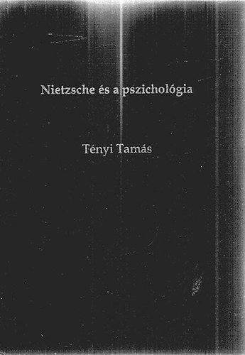 T�nyi Tam�s - Nietzsche �s a pszichol�gia