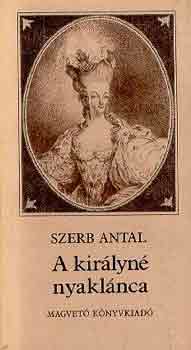 Szerb Antal - A kirlyn nyaklnca