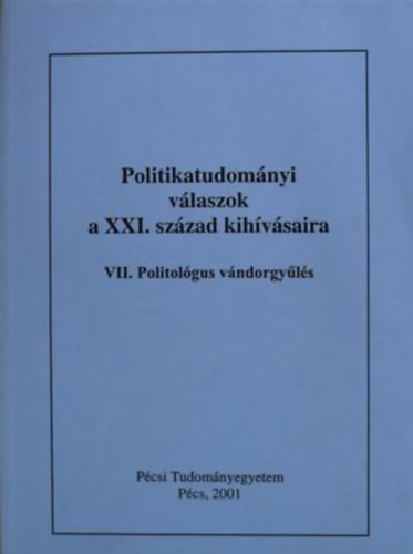 Politikatudományi válaszok a XXI. század kihívásaira