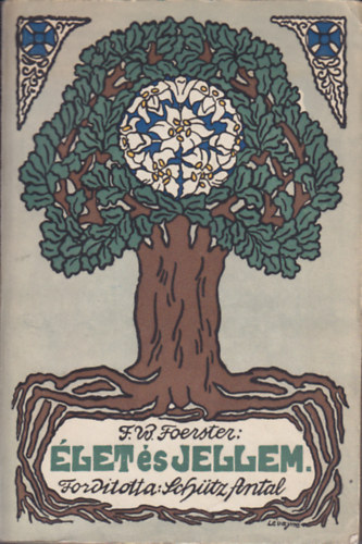 F. W. Foerster - �let �s jellem