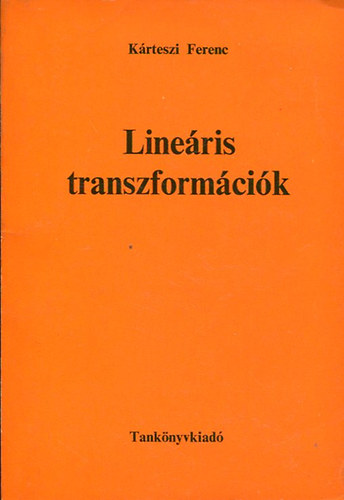 Krteszi Ferenc - Lineris transzformcik