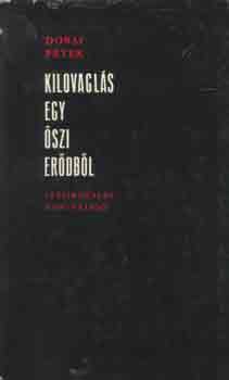 Dobai P�ter - Kilovagl�s egy �szi er�db�l