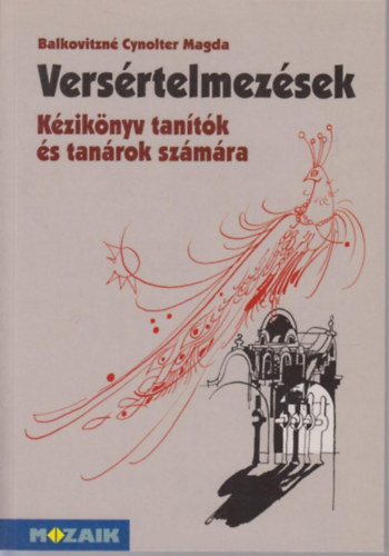 Balkovitzn� Cynolter Magdolna - Vers�rtelmez�sek - K�zik�nyv tan�t�k �s tan�rok sz�m�ra