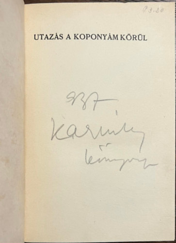 Karinthy Frigyes - Utaz�s a kopony�m k�r�l