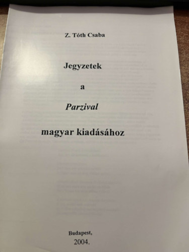 Z. Tth Csaba - Jegyzetek a Parzival magyar kiadshoz