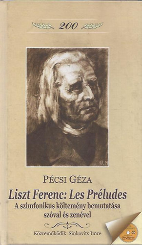P�csi G�za - Liszt Ferenc: Les Pr�ludes - A szimfonikus k�ltem�ny bemutat�sa sz�val �s zen�vel