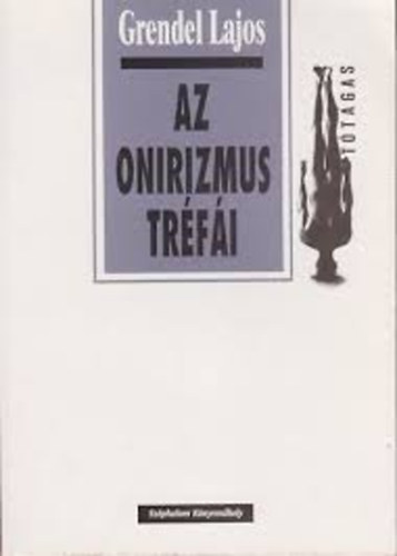 Grendel Lajos - Az onirizmus trfi