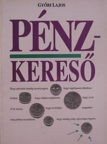 Győri Lajos - Pénzkereső