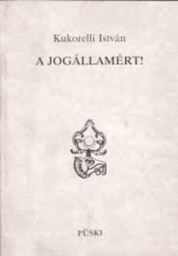 Kukorelli Istvn - A jogllamrt