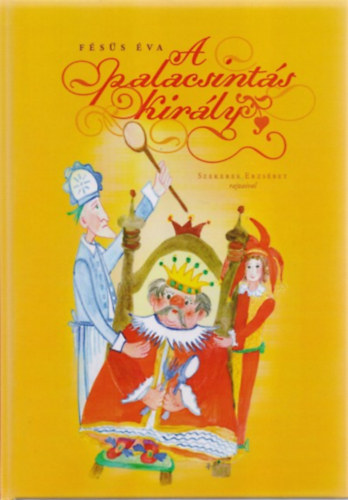 Fésűs Éva - A palacsintás király