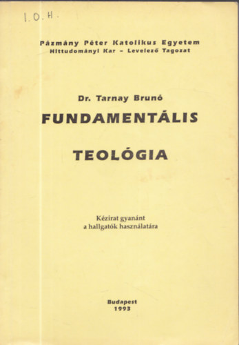 Tarnay Brúnó - Fundamentális teológia