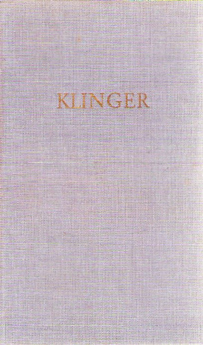 Friedrich Maximilian Klinger - Klingers Werke in zwei Bnden