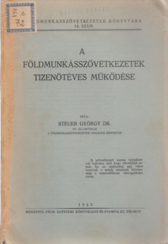 Steuer György dr. - Földmunkásszövetkezetek tizenötéves működése