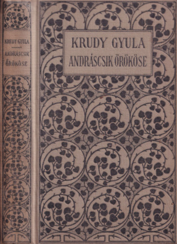 Krudy Gyula - Andrscsik rkse