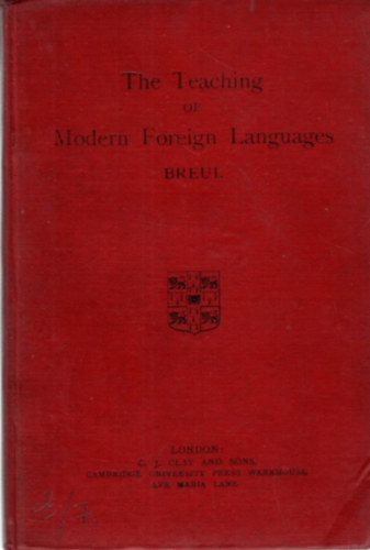 Karl Breul - The Teaching of Modern Foreign Languages