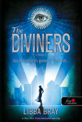 Libba Bray - The Diviners - A l�t�k I. + Lair of Dreams - �lmok m�ly�n (A l�t�k 2.)