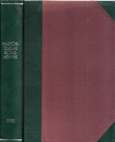 Csákváry Ferenc (szerk.) - Hadtörténelmi közlemények 1981/1-4. (teljes évfolyam, egybekötve)