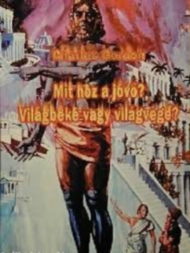 Charles Gordon - Mit hoz a j�v�?