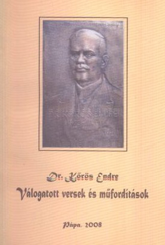 Dr. Krs Endre - Vlogatott versek s mfordtsok (Dr. Krs)