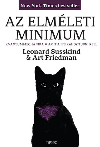 Leonard Susskind Art Friedman - Az elm�leti minimum II.