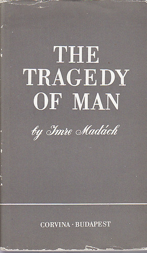 Mad�ch Imre - The Tragedy of Man