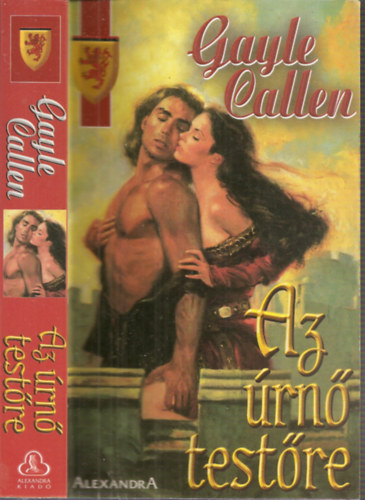 Gayle Callen - Az �rn� test�re