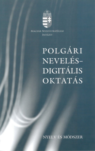 Bencze Lrnt  (szerk.) - Polgri nevels - Digitlis oktats