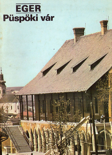 Eger - Püspöki vár