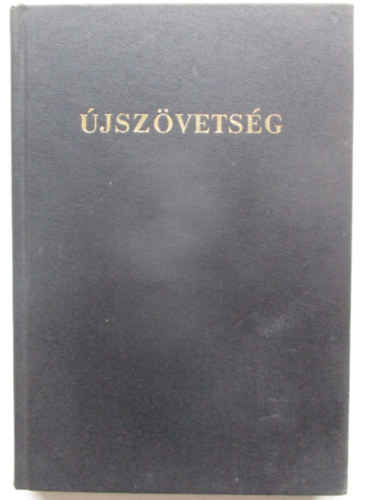 Biblia- Istennek az jszvetsgben adott kijelentse