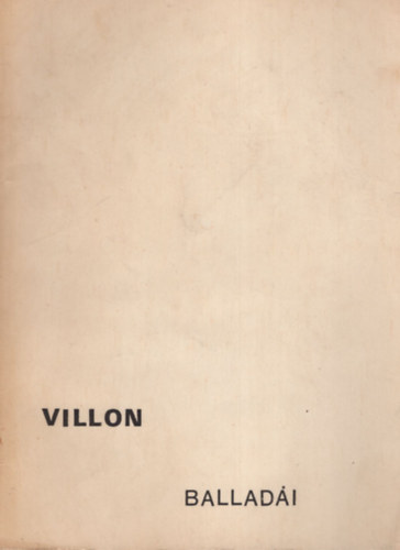 Francois Villon - Villon balladi (Faludy tkltsben)