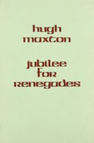 Hugh Maxton - Jubilee for Renegades