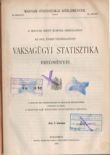 A Magyar Szent Korona orsz�gaiban az 1912. �vben v�grehajtott vaks�g�gyi statisztika eremd�nyei 55. k�tet