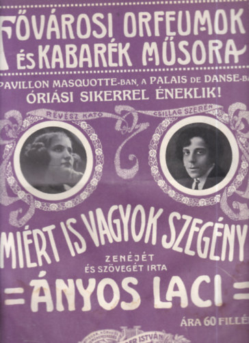 F�v�rosi orfeumok �s kabar�k m�sora - Mi�rt is vagyok szeg�ny! (dedik�lt)