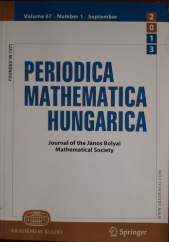 Editor in Chief Mária B. Szendrei - Periodica Mathematica Hungarica Volume 67 Number 1 September 2013