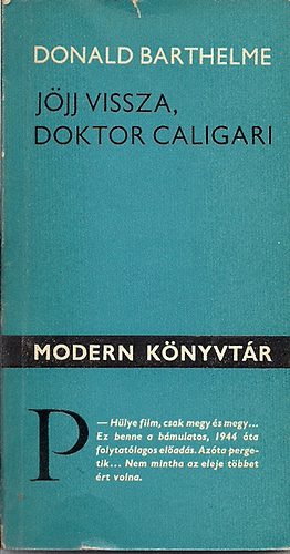 Donald Barthelme - Jjj vissza, doktor Caligari