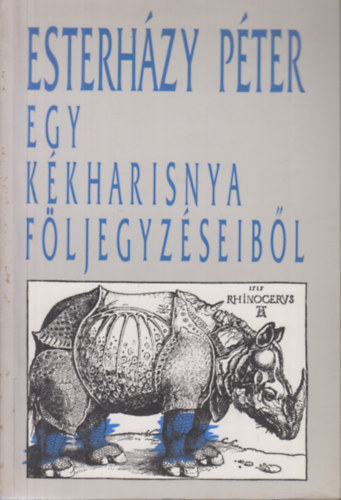 Esterhzy Pter - Egy kkharisnya fljegyzseibl