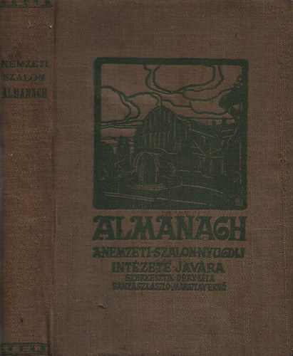 D�ry B�la - B�ny�sz L�szl� - Margitay Jen�  (szerk.) - Almanach (k�pz�m�v�szeti lexikon)- Almanach a Nemzeti Szalon nyugd�jint�zete jav�ra