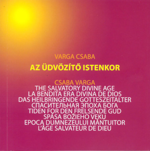 Varga Csaba - Az üdvözítő Istenkor