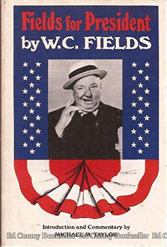 W.C.Fields - Fields For President