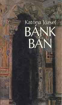 Katona J�zsef - B�nk b�n