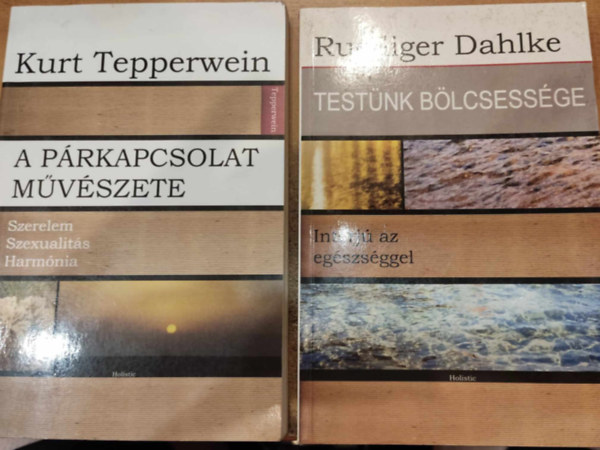 Kurt Tepperwein Ruediger Dahlke - 2 db Holistic ktet: A prkapcsolat mvszete (Szerelem, Szexualits, Harmnia) + Testnk blcsessge (Interj az egszsggel)