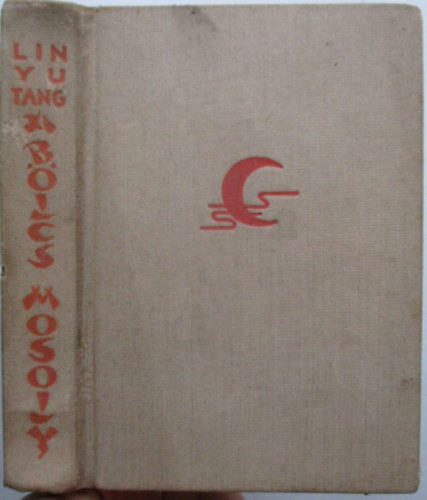 Lin Yutang - A b�lcs mosoly