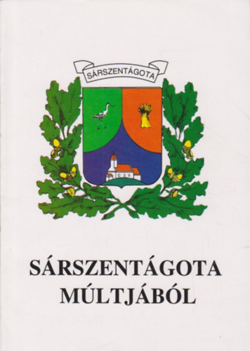 T�bb szerz� - S�rszent�gota m�ltj�b�l